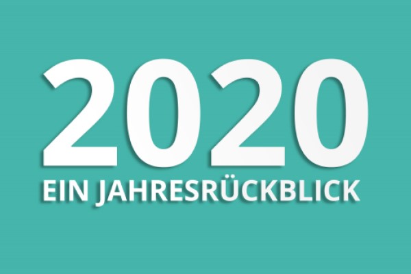 2020 Ein Jahresückblick