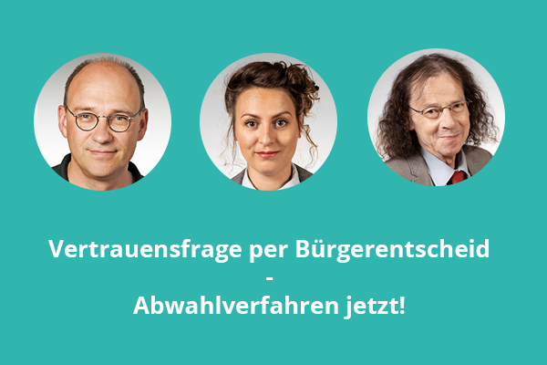 Schaubild mit Portraits von Dr. Detlef Wend, Dörte Jacobi und Hans-Dieter Sondermann mit der Überschrift "Vertrauensfrage per Bürgerentscheid – Abwahlverfahren jetzt!"