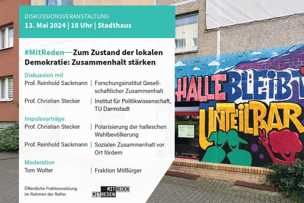 Einladungskachel zur Diskussionsveranstaltung "MitReden zum Zustand der lokalen Demokratie: Zusammenhalt stärken" mit dem Graffito "Halle bleibt unteilbar" im Hintergrund